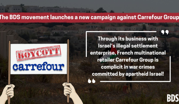 BDS: French retailer Carrefour notably complicit in crimes of Israel